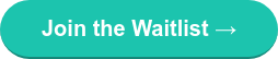 Join the Waitlist →