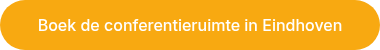 Boek de conferentieruimte in Eindhoven