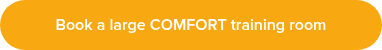 Book a large COMFORT training room