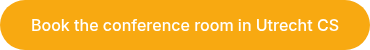 &nbsp;Book the conference room in Utrecht CS&nbsp;