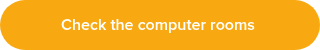 Check the computer rooms&nbsp;