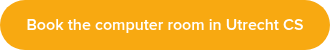Book the computer room in Utrecht CS