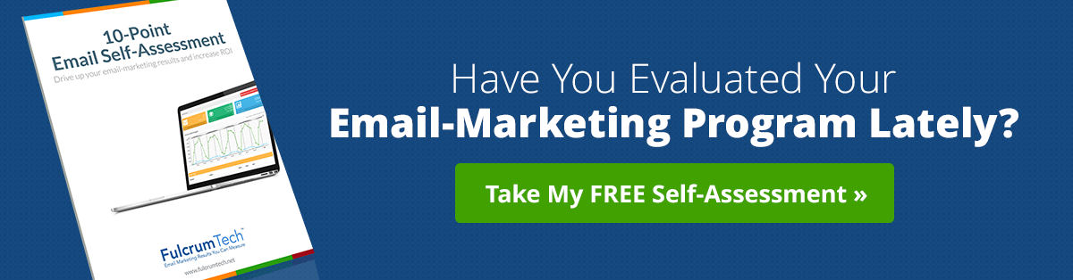 Have You Evaluated Your Email-Marketing Program Lately?