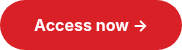<strong>Access now →<br></strong>
