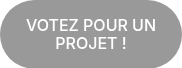 VOTEZ POUR UN PROJET !