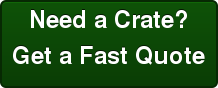 Need a Crate? Get a Fast Quote