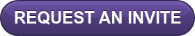 REQUEST AN INVITE