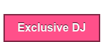 Exclusive DJ
