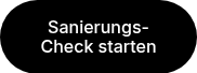 <p>Sanierungs-Check starten</p>
