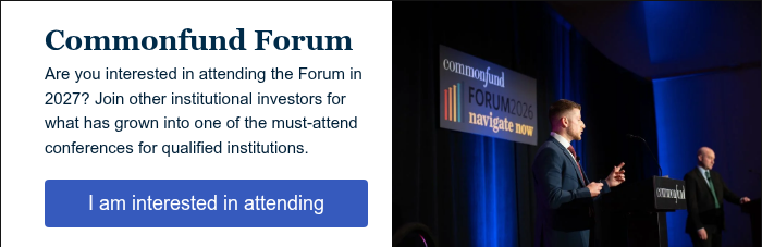 Commonfund Forum &nbsp; Are you interested in attending the Forum in 2027? Join other institutional investors for what has grown into one of the must-attend conferences for qualified institutions.&nbsp; &nbsp;