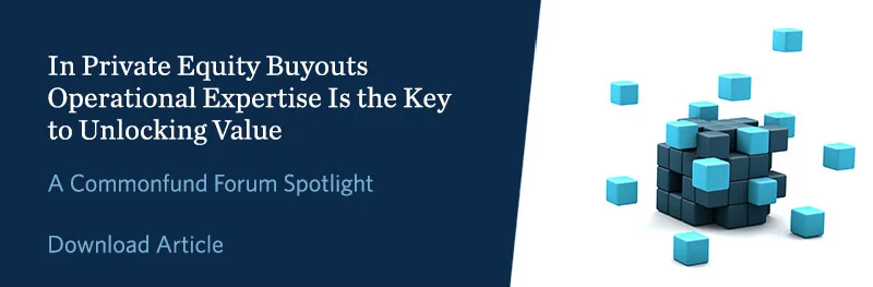 In Private Equity Buyouts Operational Expertise Is the Key to Unlocking Value