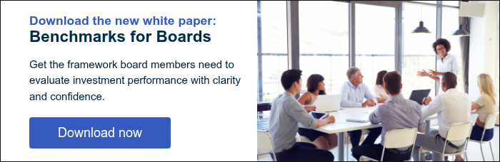 Download the&nbsp;new white paper: Benchmarks for Boards &nbsp; Get the framework board members need to evaluate investment performance with clarity and confidence. &nbsp;