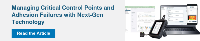 Managing Critical Control Points and Adhesion Failures with Next-Gen Technology&nbsp;&nbsp;