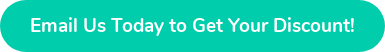 Email Us Today to Get Your Discount!