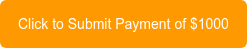 Click to Submit Payment of $1000