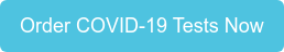 Order COVID-19 Tests Now