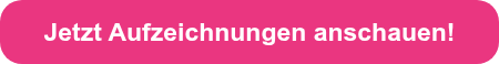 Jetzt Aufzeichnungen anschauen!