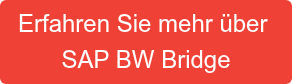 Erfahren Sie mehr über  SAP BW Bridge