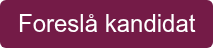 Foreslå kandidat
