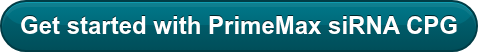 Get started with PrimeMax siRNA CPG