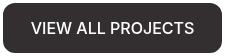 VIEW ALL PROJECTS