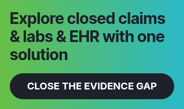 Explore closed claims + labs + EHR in one dataset