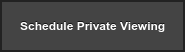 Schedule Private Viewing