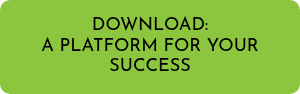 <p>DOWNLOAD:</p>
<p>A PLATFORM FOR YOUR SUCCESS</p>