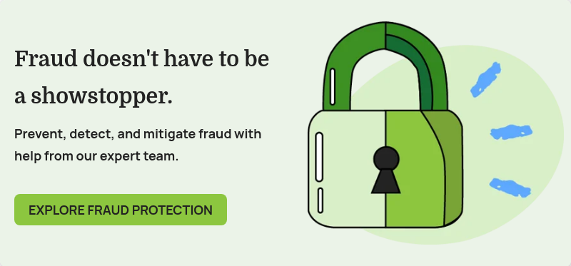 <p>EXPLORE FRAUD PROTECTION</p>