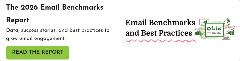 The 2026 Email Benchmarks Report Data, success stories, and best practices to grow email engagement.