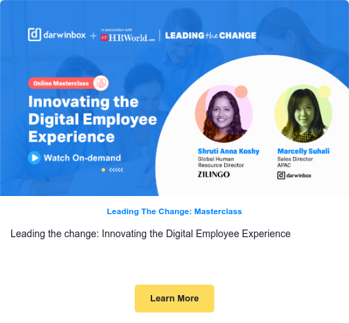 Leading The Change: Masterclass  Leading the change: Innovating the Digital Employee Experience Learn More