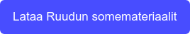 Lataa Ruudun somemateriaalit