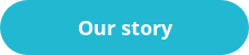 Our story