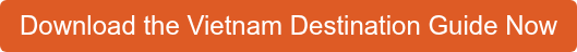 Download the Vietnam Destination Guide Now