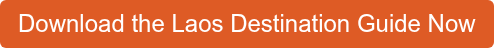 Download the Laos Destination Guide Now