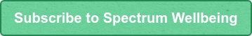 Subscribe to Spectrum Wellbeing
