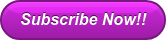 Subscribe Now!!