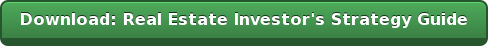 Download: Real Estate Investor's Strategy Guide