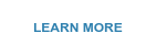 LEARN MORE