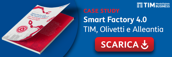 Case Study - Smart Factory 4.0 TIM, Olivetti e Alleantia