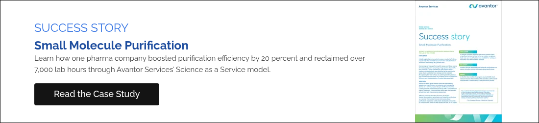SUCCESS STORY Small Molecule Purification Learn how one pharma company boosted purification efficiency by 20 percent and reclaimed over 7,000 lab hours through Avantor Services’ Science as a Service model.