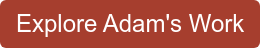 Explore Adam's Work