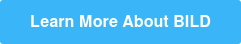 Learn More About BILD
