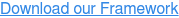 Download our Framework