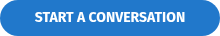 <span style="font-family: 'Fira Sans'; font-weight: bold; font-style: normal;">START A CONVERSATION</span>