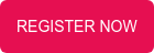 REGISTER NOW