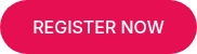 REGISTER NOW