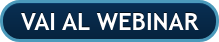 VAI AL WEBINAR