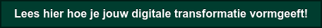 Lees hier hoe je jouw digitale transformatie vormgeeft!