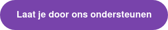 Laat je door ons ondersteunen